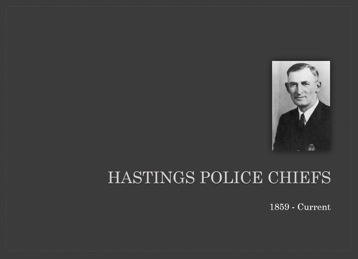 Hastings Police Chiefs